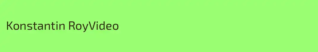 Konstantin RoyVideo